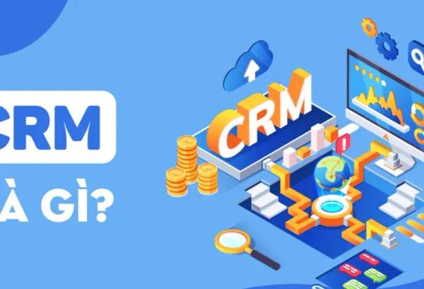 Hệ thống quản lý quan hệ khách hàng hiệu quả - Gem CRM™